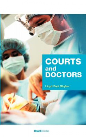Kniha Courts and Doctors Lloyd Paul Stryker