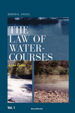 Kniha Law of Watercourses Joseph K. Angell