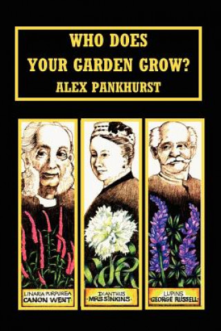 Carte Who Does Your Garden Grow Alex Pankhurst