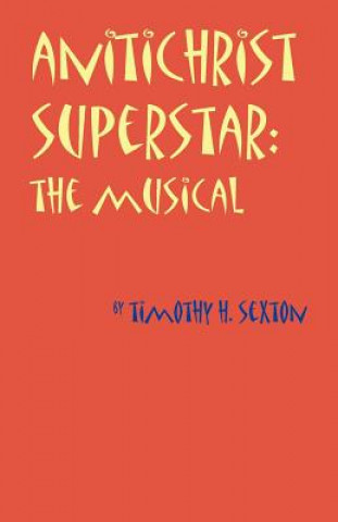 Libro Antichrist Superstar Timothy H. Sexton