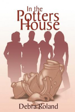 Livre In the Potter's House Debra Roland