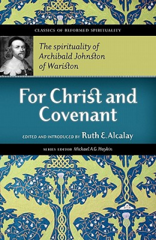 Książka For Christ and Covenant Warriston