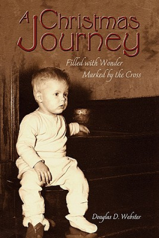 Książka Christmas Journey Douglas D. Webster