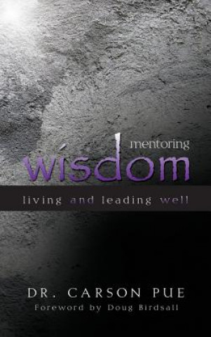 Boek Mentoring Wisdom Carson Pue