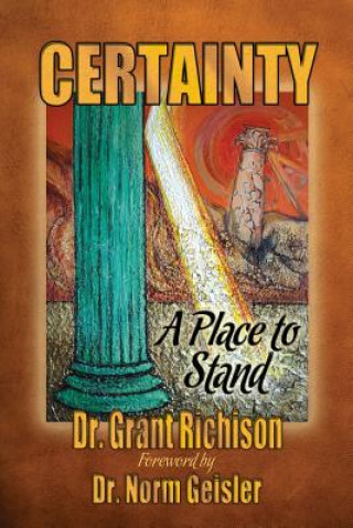 Kniha Certainty Dr Grant C Richison