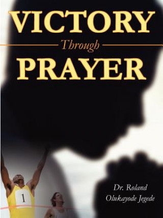 Book Victory Through Prayer Olukayode R Jegede