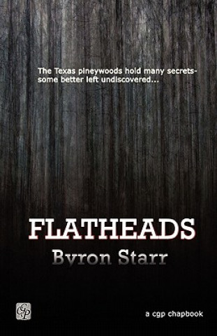 Knjiga Flatheads Byron Starr