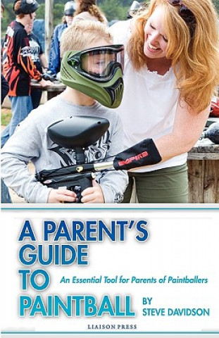 Buch Parent's Guide to Paintball Steve Davidson