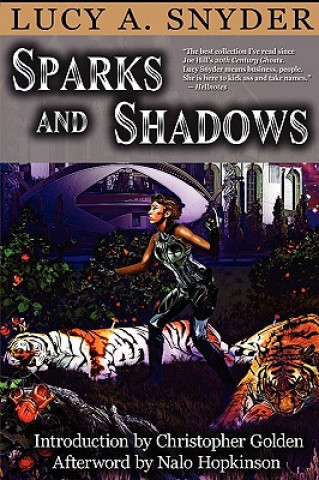 Carte Sparks and Shadows Lucy A. Snyder