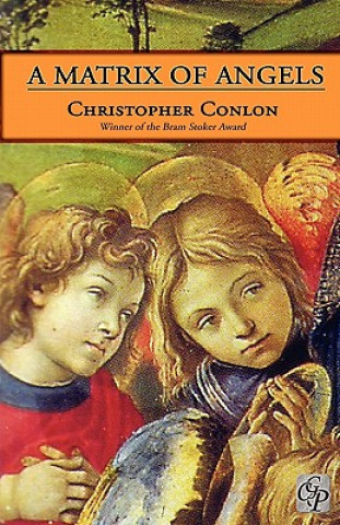 Kniha Matrix of Angels Christopher Conlon