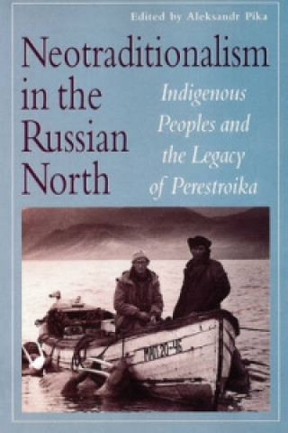 Knjiga Neotraditionalism in the Russian North 