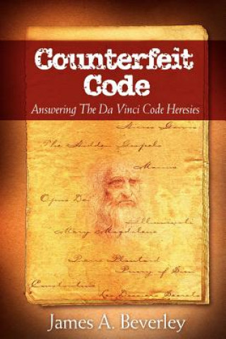 Livre Counterfeit Code James A Beverley