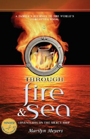 Knjiga Through Fire and Sea Marilyn Meyers