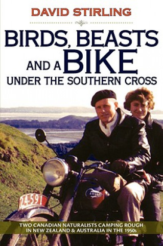 Carte Birds, Beasts and a Bike Under the Southern Cross David Stirling