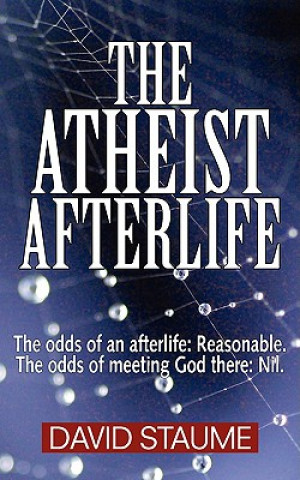 Könyv Atheist Afterlife David Staume