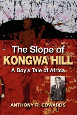 Książka Slope of Kongwa Hill Anthony R. Edwards