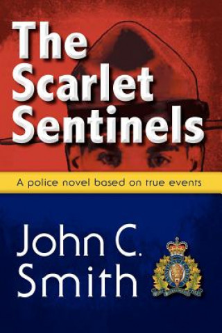 Carte Scarlet Sentinels (pbk) John C. Smith