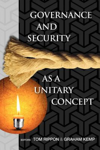 Kniha Governance and Security as a Unitary Concept Graham Kemp
