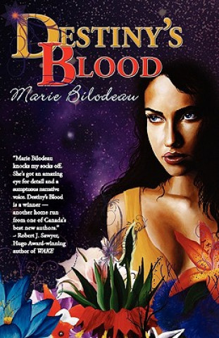 Książka Destiny's Blood Marie Bilodeau