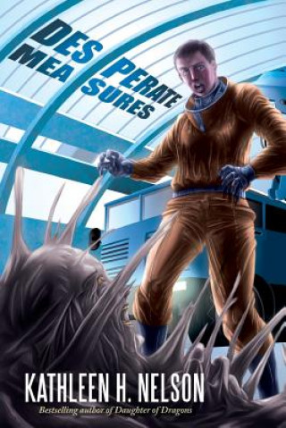 Knjiga Desperate Measures Kathleen H Nelson