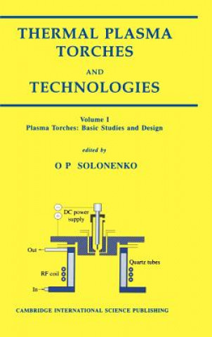 Könyv Thermal Plasma Torches and Technologies Oleg P Solonenko