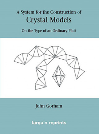 Carte Crystal Models On the Type of an Ordinary Plait Gorham