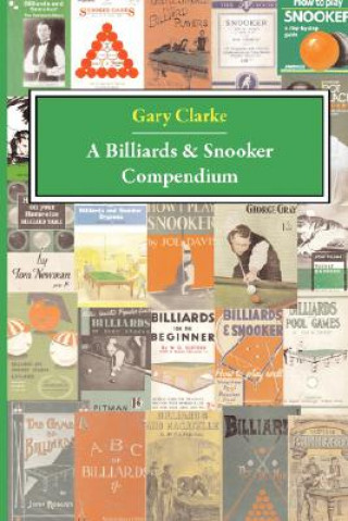 Книга Billiards and Snooker Compendium G Clarke