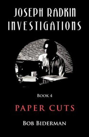 Carte Joseph Radkin Investigations - Book 4 Bob Biderman