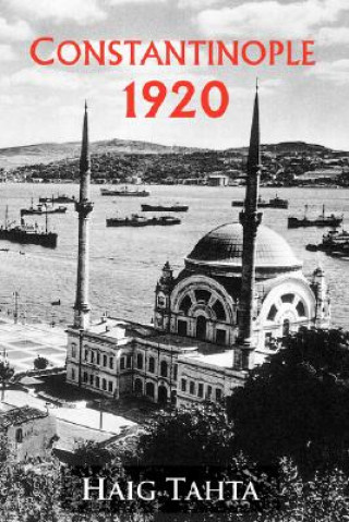 Kniha Constantinople 1920 Haig Tahta