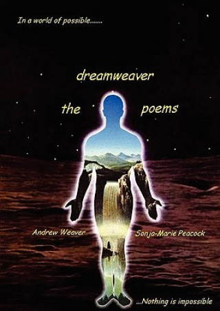 Kniha dreamweaver - the poems Andrew Weaver