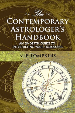 Könyv Contemporary Astrologer's Handbook Sue Tompkins