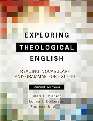 Kniha Exploring Theological English Florence R Scott