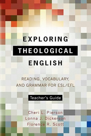 Kniha Exploring Theological English Florence R Scott