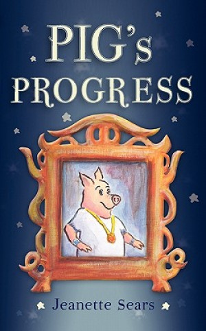 Buch Pig's Progress Jeanette Sears