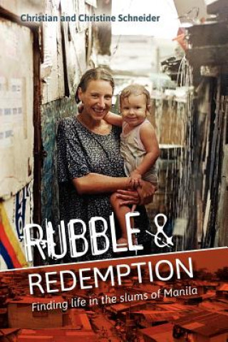 Kniha Rubble & Redemption Christine Schneider