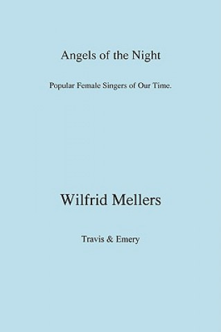 Kniha Angels of the Night Wilfrid Mellers