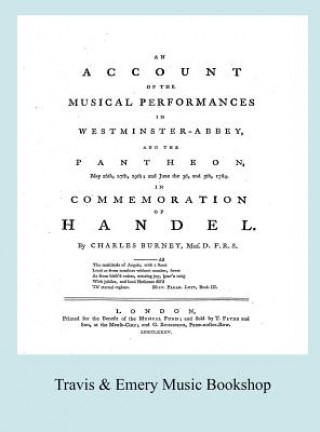 Książka Account of the Musical Performances in Westminster Abbey and the Pantheon May 26th, 27th, 29th and June 3rd and 5th, 1784 in Commemoration of Handel. Charles Burney