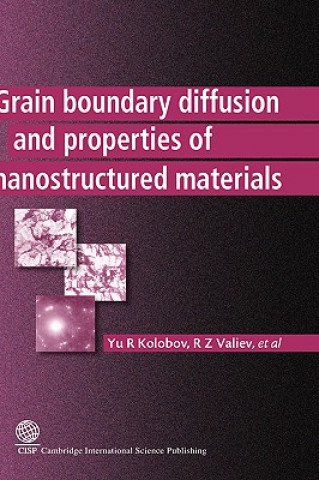 Könyv Grain Boundary Diffusion and Properties of Nanostructured Materials M.B. Ivanov