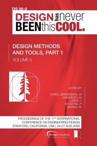 Carte Proceedings of ICED'09, Volume 5, Design Methods and Tools, Part 1 Martin Grimheden