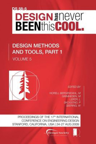 Buch Proceedings of ICED'09, Volume 5, Design Methods and Tools, Part 1 Martin Grimheden