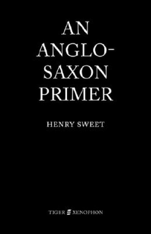 Kniha Anglo-Saxon Primer Henry Sweet