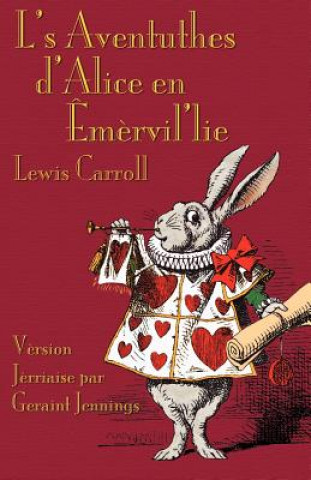 Kniha L's Aventuthes D'Alice En Emervil'lie Lewis Carroll