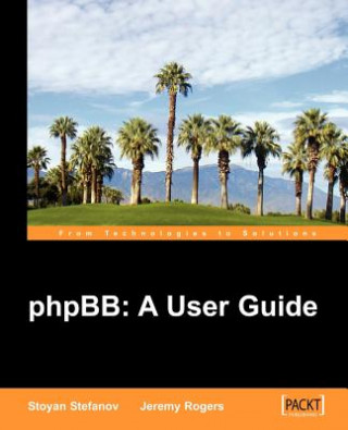 Книга phpBB: A User Guide Jeremy Rogers