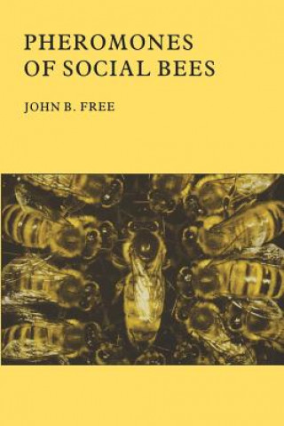 Carte Pheromones of Social Bees John B. Free
