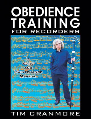 Carte Obedience Training for Recorders Tim Cranmore