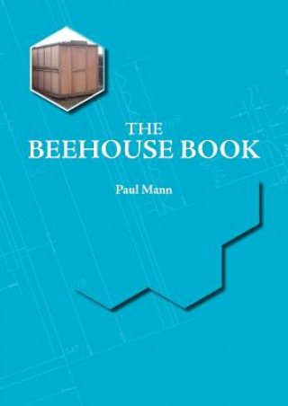 Carte Beehouse Book Paul Mann