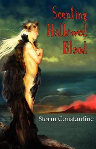 Könyv Scenting Hallowed Blood Storm Constantine