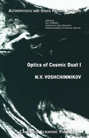 Kniha Optics of Cosmic Dust 1 N.V. Voshchinnikov