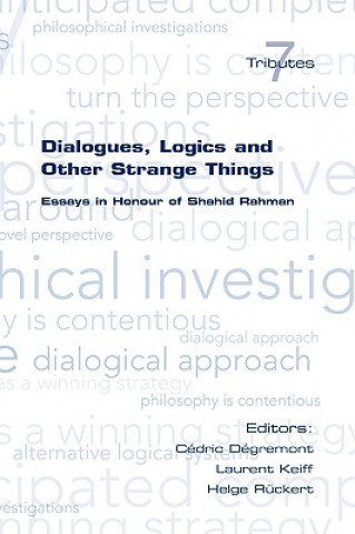 Kniha Dialogues, Logics and Other Strange Things Cedric Degremont