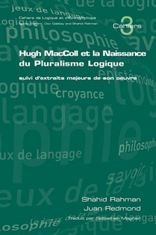 Könyv Hugh MacColl et la Naissance de Pluralisme Logique Juan Redmond